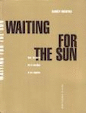 Waiting for the Sun